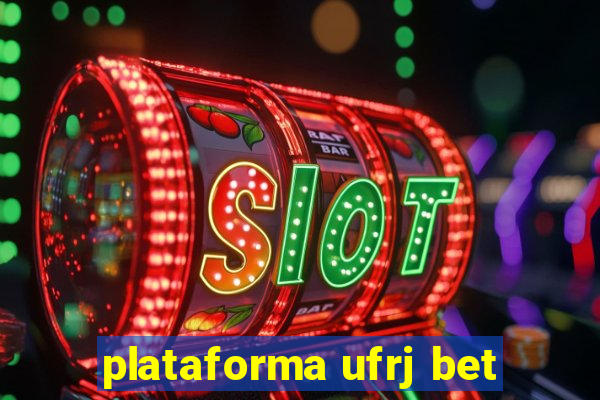 plataforma ufrj bet